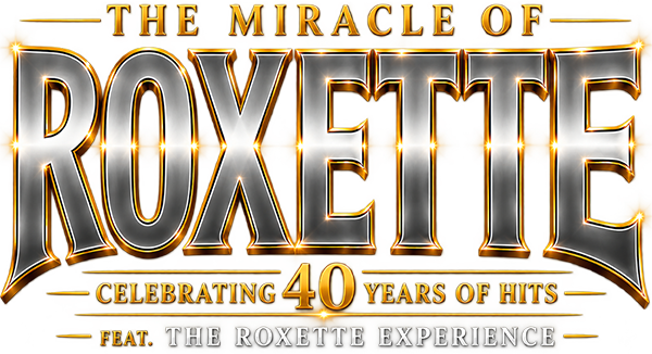 The Miracle of Roxette — Celebrating 40 Years of Hits